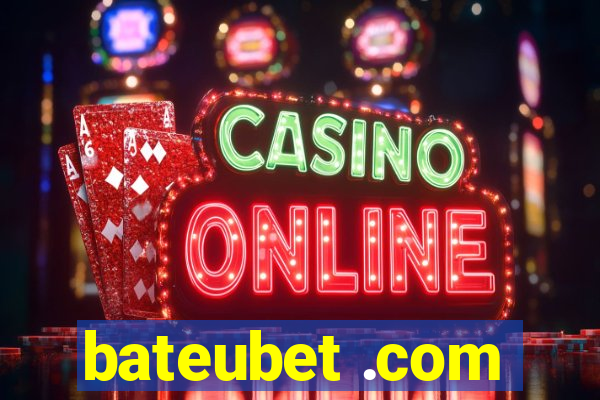 bateubet .com